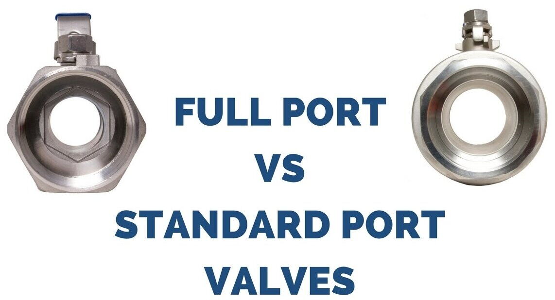 Full Port vs. Reduced Port Ball Valves: What's the Difference?