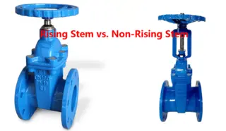 Differences Between Rising Stem & Non-Rising Stem Gate Valves
