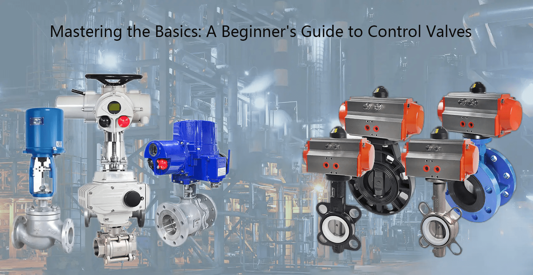 Control Valves Control Valves