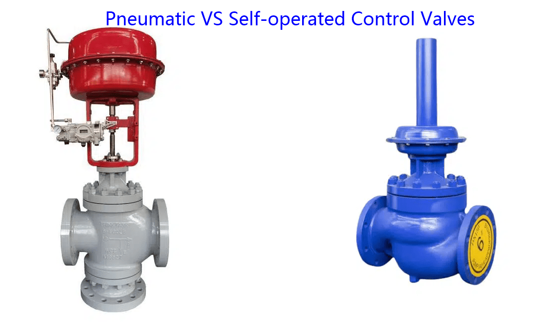 Pneumatic vs. Self-Operated Control Valves: Key Differences