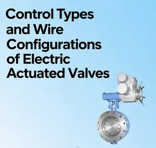 Control Types and Core Wire Configurations of Electric Actuated Valves