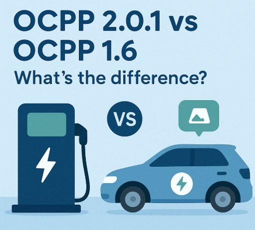 OCPP 1.6 vs. OCPP 2.0.1 EV Charging Protocols OCPP 1.6 vs. OCPP 2.0.1 EV Charging Protocols