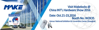 Welcome to visit Make Locks @ International Hardware Show