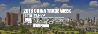 2016 China Trade Week In Kenya