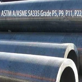 ASTM A335, ASME SA335 P5, P9, P11, P22, P91 Seamless Pipes